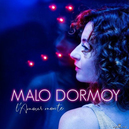 MALO DORMOY - L&#039;amour monte (2020) FLAC