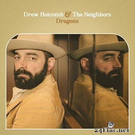 Drew Holcomb & The Neighbors - Dragons (2019) Hi-Res + FLAC