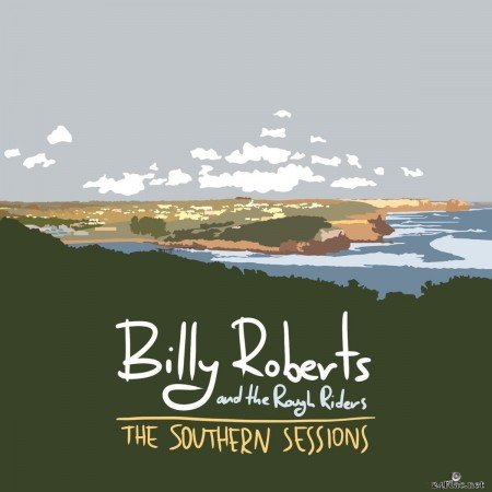 Billy Roberts and the Rough Riders - The Southern Sessions (2020) FLAC