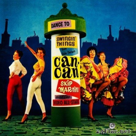 Skip Martin And The Video All-Stars - Swingin' Things from Can-Can (1961/2020) Hi-Res