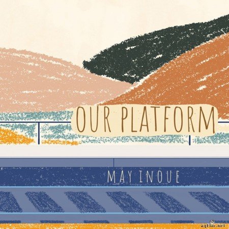 May Inoue - Our Platform (2020) FLAC