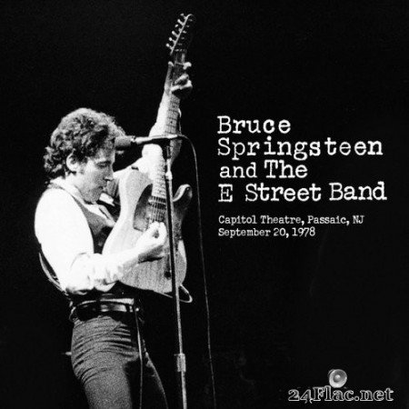 Bruce Springsteen & The E Street Band - Capitol Theatre, Passaic, 1978, NJ (2017) Hi-Res