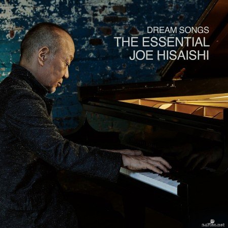 Joe Hisaishi - Dream Songs: The Essential Joe Hisaishi (2020) Hi-Res