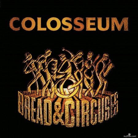Colosseum - Bread & Circuses (Remastered) (2020) Hi-Res