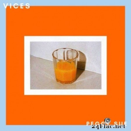 Peggy Sue - Vices (2020) FLAC
