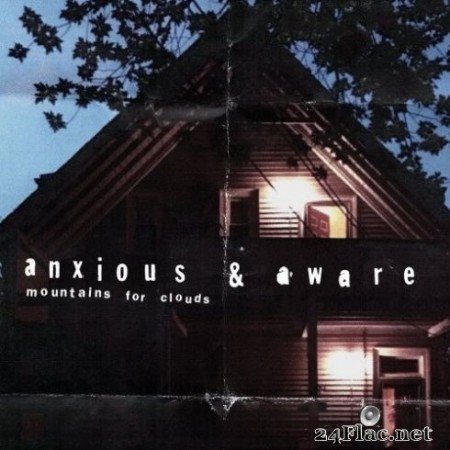 Mountains for Clouds - Anxious & Aware (2020) FLAC