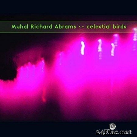 Muhal Richard Abrams - Celestial Birds (2020) FLAC