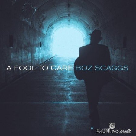 Boz Scaggs - A Fool To Care (2015) Hi-Res
