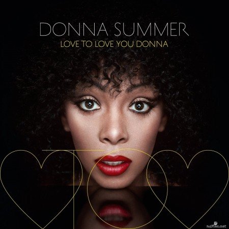 Donna Summer - Love To Love You Donna (2013) Hi-Res