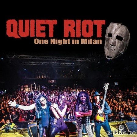 Quiet Riot - One Night in Milan (2019) [FLAC (tracks)]