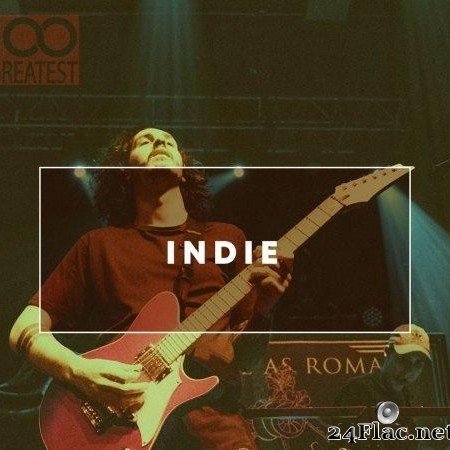 VA - 100 Greatest Indie: The Best Guitar Pop Rock (2019) [FLAC (tracks)]