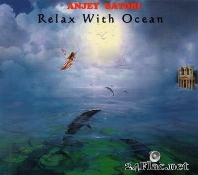 Anjey Satori - Relax With Ocean (2009) [FLAC (image + .cue)]