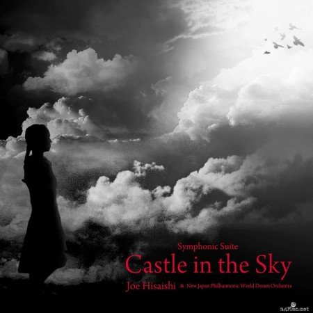 Joe Hisaishi & New Japan Philharmonic World Dream Orchestra - Symphonic Suite Castle in the Sky (2020) Hi-Res