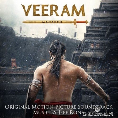 Jeff Rona - Veeram - Macbeth (Original Motion Picture Soundtrack) (2017) Hi-Res
