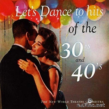 New World Theatre Orchestra - Let&#039;s Dance to Hits of the 30&#039;s and 40&#039;s (Remastered from the Original Somerset Tapes) (1958/2020) Hi-Res