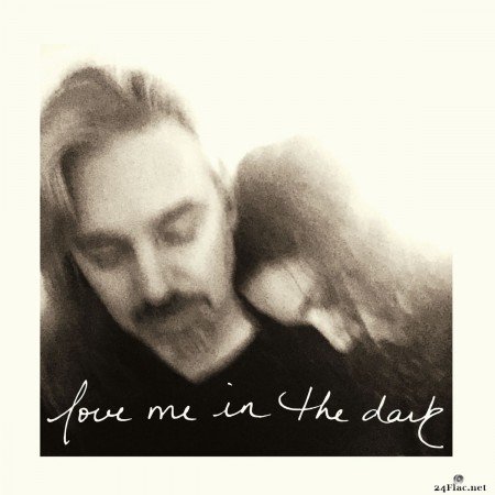 Love Me In The Dark - Love Me In The Dark (2020) FLAC