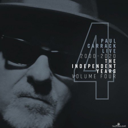 Paul Carrack - Paul Carrack Live: The Independent Years, Vol. 4 (2000-2020) (2020) FLAC