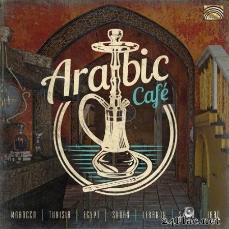 Various Artists - Arabic Café (2020) FLAC