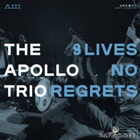 The Apollo Trio - Nine Lives, No Regrets (2020) FLAC