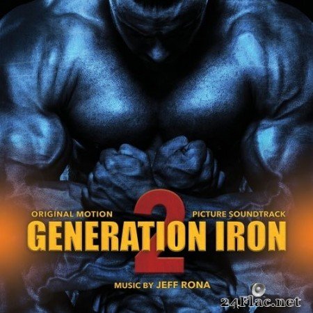 Jeff Rona - Generation Iron 2 (Original Soundtrack Album) (2020) Hi-Res