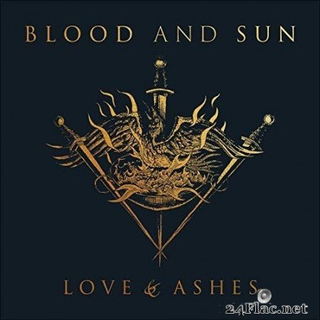 Blood and Sun - Love & Ashes (2020) Hi-Res + FLAC