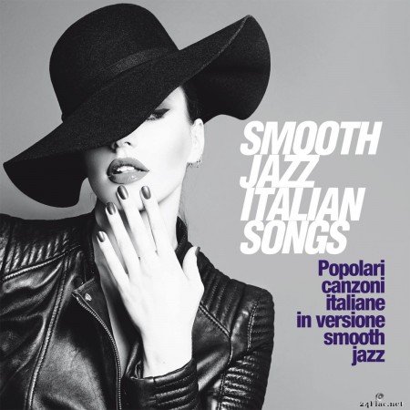 Smooth Jazz Italian Songs (Popolari Canzoni Italiane In Versione Smooth Jazz) (2020) FLAC