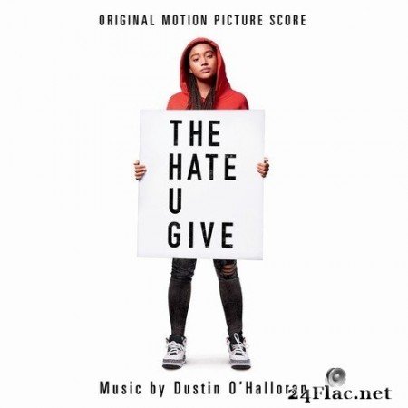 Dustin O&#039;Halloran - The Hate U Give (Original Motion Picture Score) (2020) Hi-Res