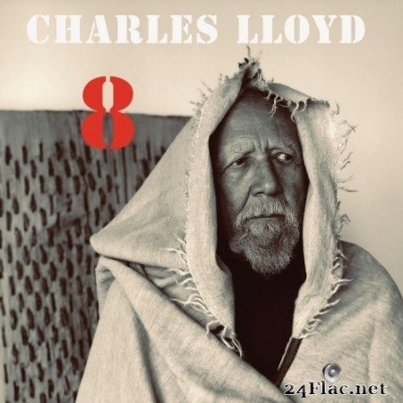 Charles Lloyd - 8: Kindred Spirits - Live From The Lobero (2020) Hi-Res