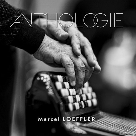 Marcel Loeffler - Anthologie (2020) FLAC