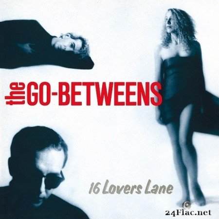 The Go-Betweens - 16 Lovers Lane (Remastered) (2020) Hi-Res