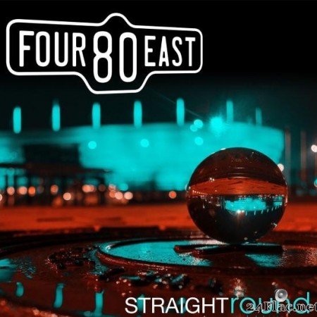Four80East - Straight Round (2020) [FLAC (tracks)]