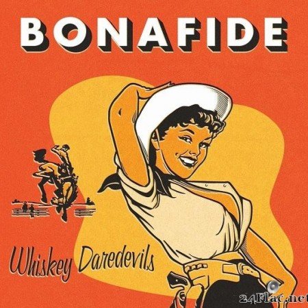 Whiskey Daredevils - Bonafide (2020) [FLAC (tracks)]