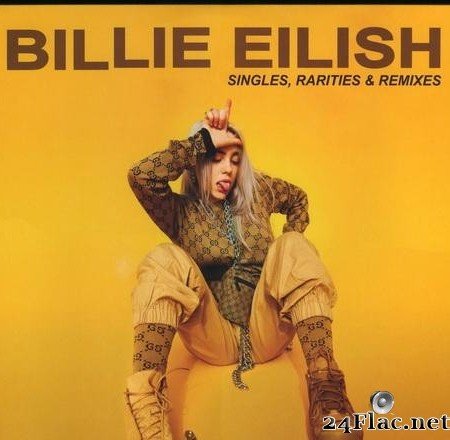 Billie Eilish -  Singles, Rarities & Remixes (2019) [Vynil] [FLAC (tracks)]