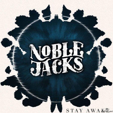 Noble Jacks - Stay Awake (2019) FLAC
