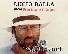 Lucio Dalla - Lucio Dalla narra Pierino e il lupo (2020) FLAC