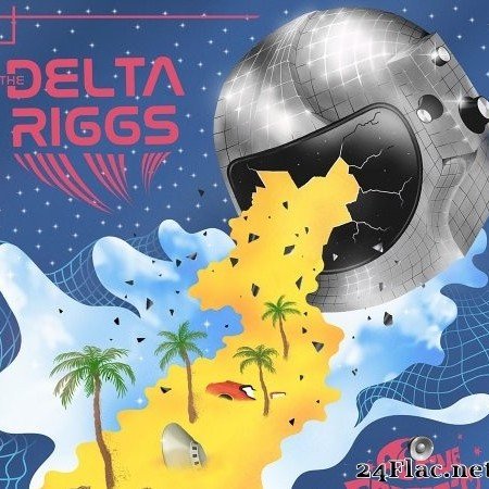 The Delta Riggs - Active Galactic Higher Than Before (2020) Hi-Res + FLAC