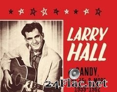 Larry Hall - Sandy, The 45s & More 1959-1962 (2020) FLAC