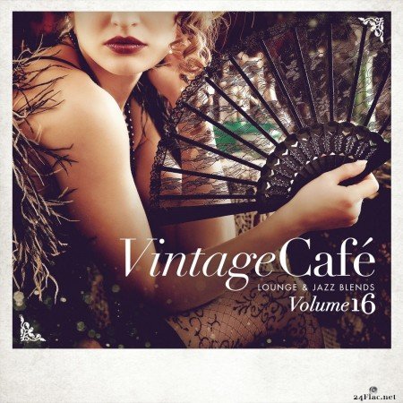 Vintage Cafe: Lounge & Jazz Blend Vol. 16 (Special Selection) (2020) FLAC