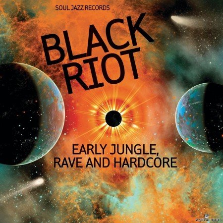 Soul Jazz Records presents BLACK RIOT: Early Jungle, Rave and Hardcore (2020) FLAC