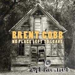 Brent Cobb - No Place Left To Leave (2020) FLAC