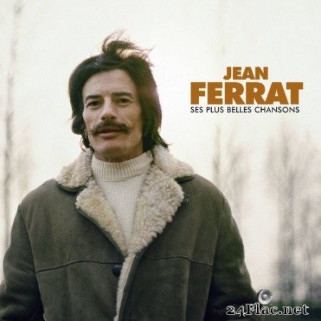 Jean Ferrat - Ses plus grandes chansons (2020) Hi-Res