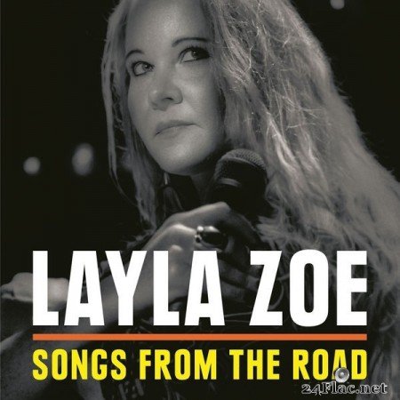 Layla Zoe - Songs From The Road (2017) Hi-Res
