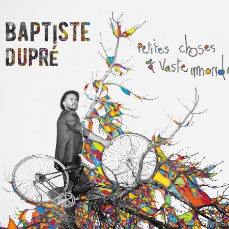 Baptiste Dupré - Petites choses & Vaste Monde (2020) FLAC