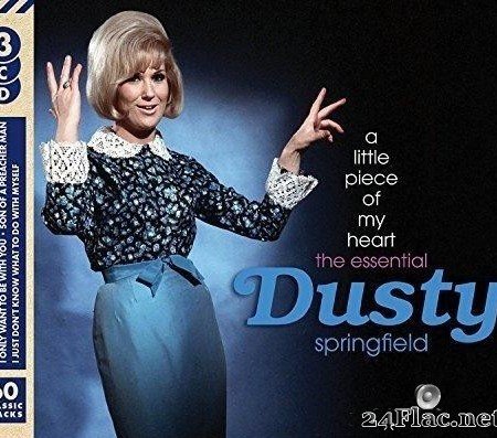 Dusty Springfield - A Little Piece Of My Heart-The Essential (2016) [FLAC (tracks + .cue)]
