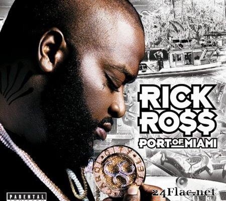 Rick Ross - Port Of Miami (2006) [FLAC (tracks + .cue)]