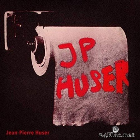 Jean-Pierre Huser - JP Huser (2020) FLAC