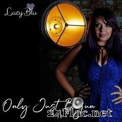 Lucy Blu - Only Just Begun (2020) FLAC
