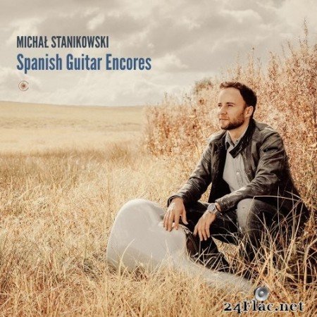 Michał Stanikowski - Spanish Guitar Encores (2020) Hi-Res