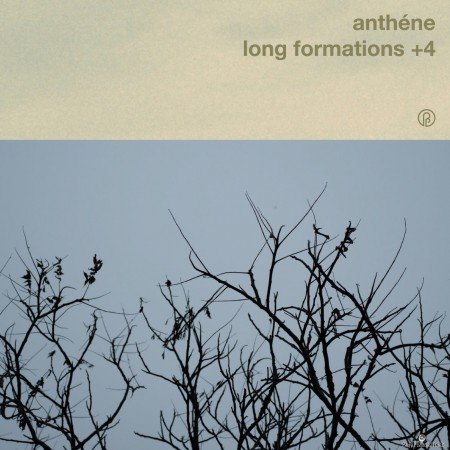 Anthéne - Long Formations +4 (2020) Hi-Res