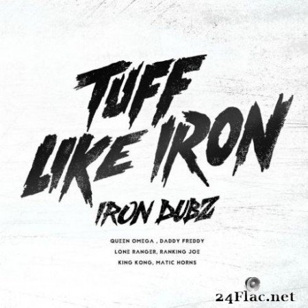 Iron Dubz - Tuff Like Iron (2020) FLAC